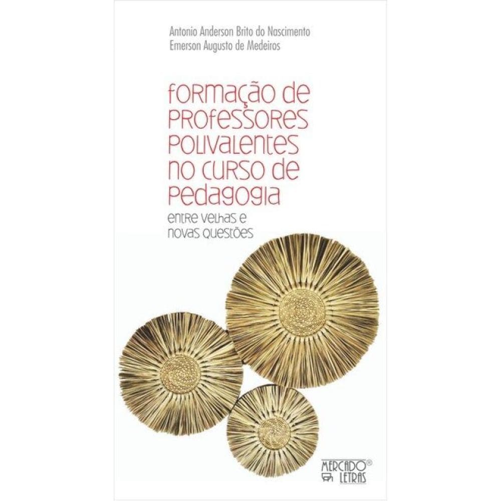 Formação De Professores Polivalentes No Curso De Pedagogia