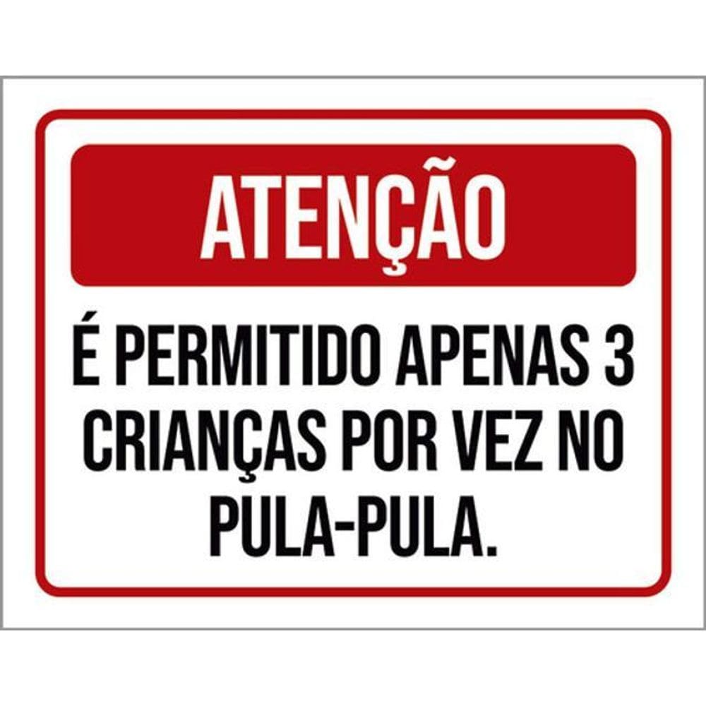 Kit 3 Placa Permitido Apenas 3 Crianças Pula Pula 36X46