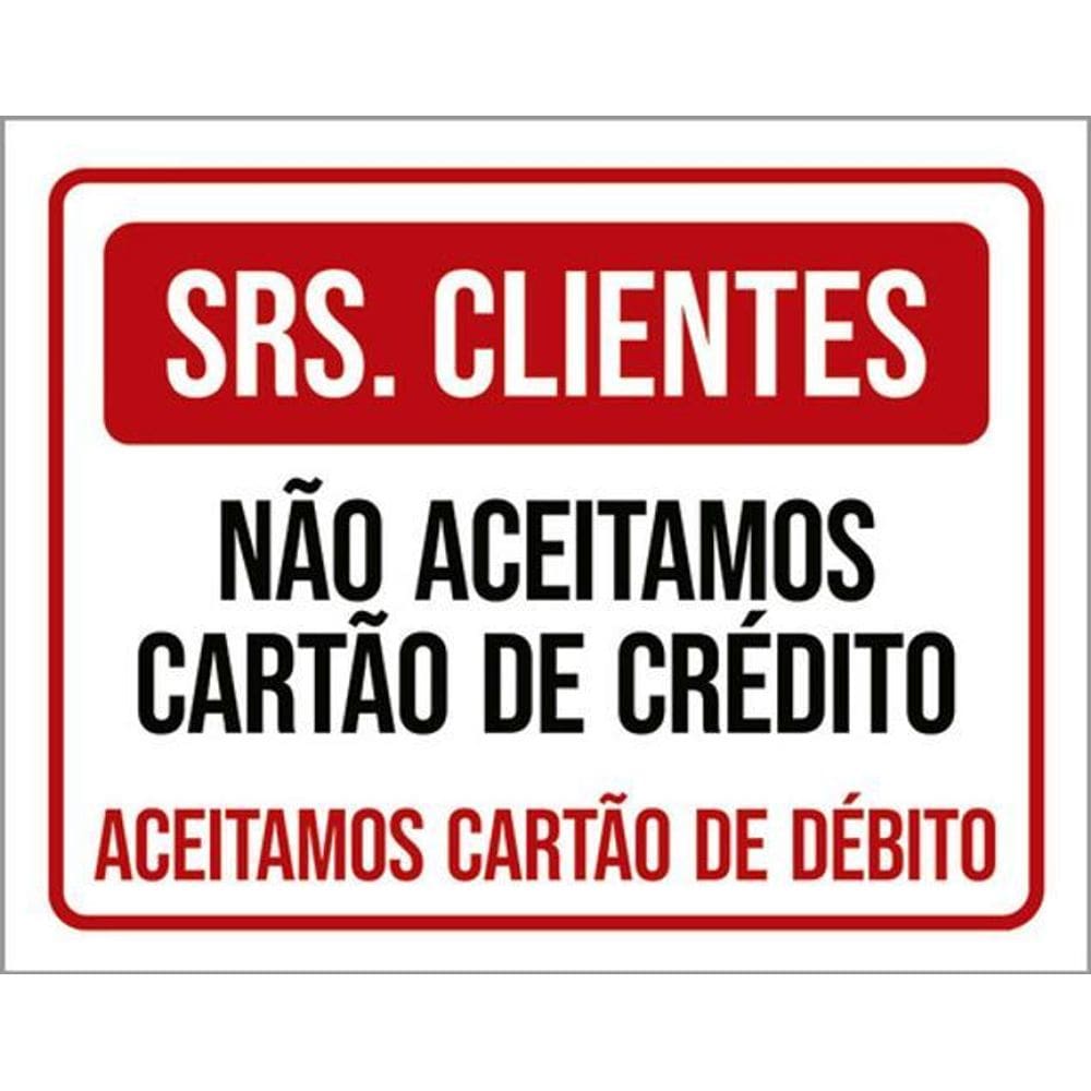 Kit 5 Placa Clientes Aceitamos Cartáo Crédito Só Débito36X46