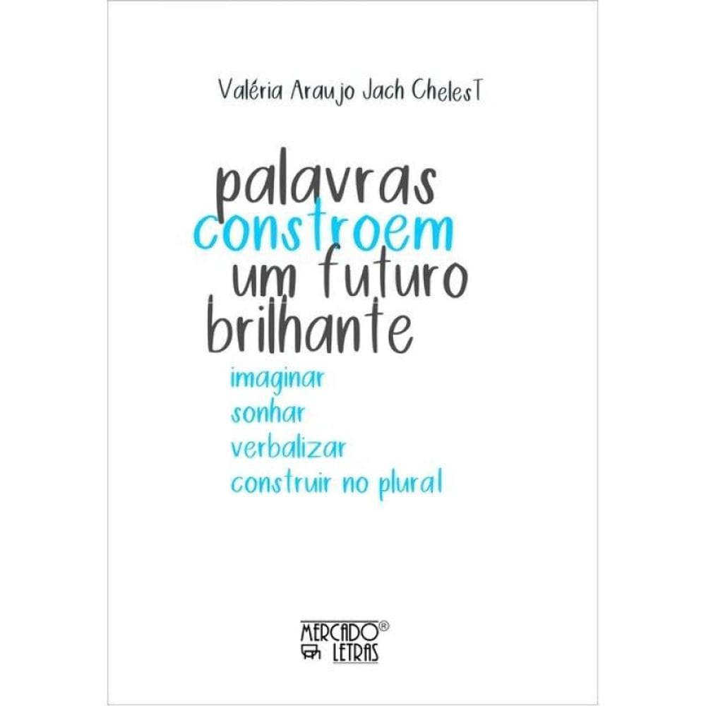 Palavras Constroem Um Futuro Brilhante
