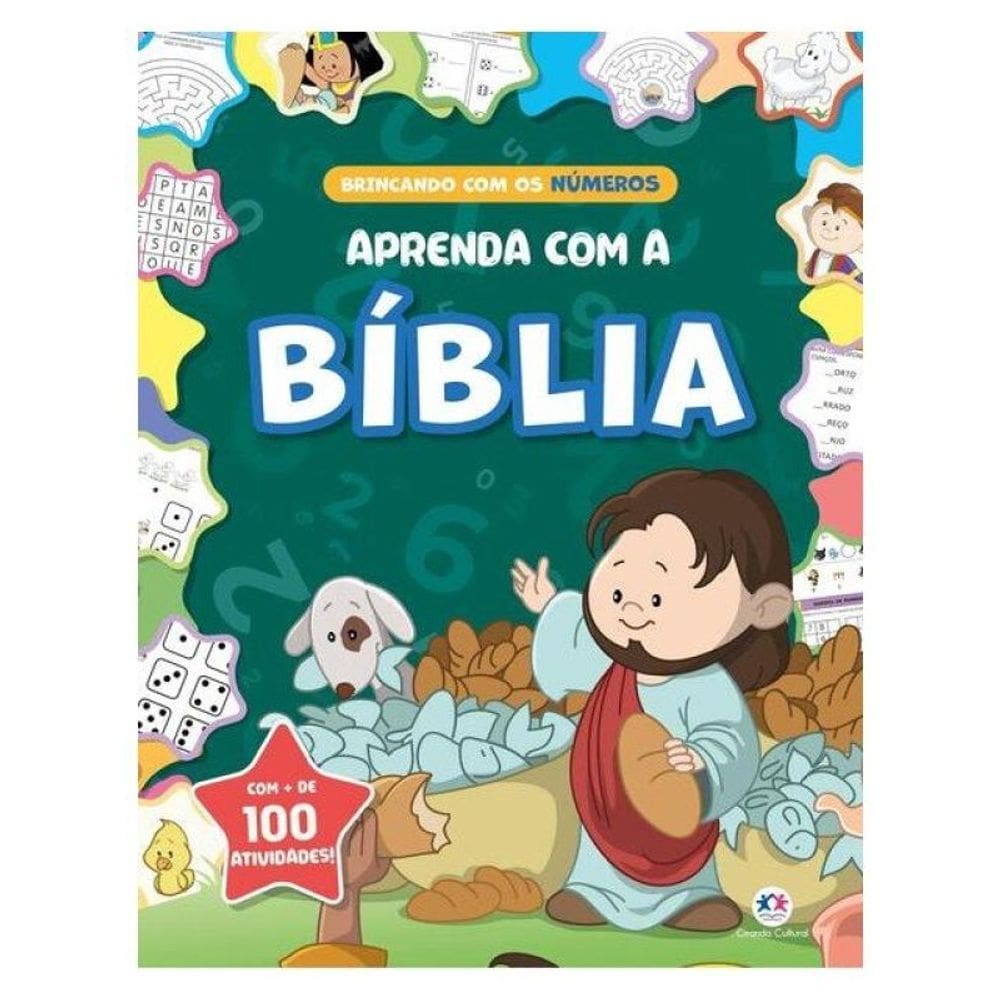 Aprenda Com A Bíblia - Brincando Com Os Números - Mais De 100 Atividades