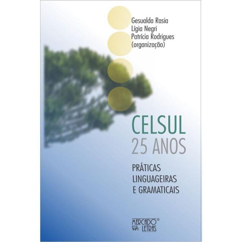 Celsul 25 Anos - Práticas Linguageiras E Gramáticais