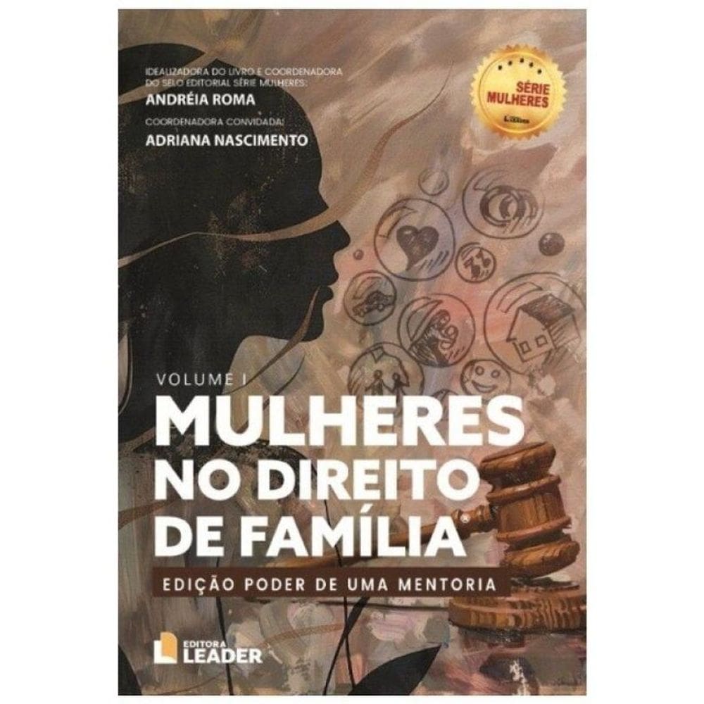 Mulheres No Direito De Família - Edição Poder De Uma Mentoria - 2025 - Vol. 1