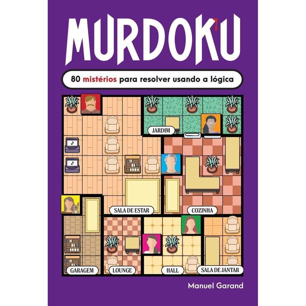 Murdoku - 80 Mistérios Para Resolver Usando a Lógica
