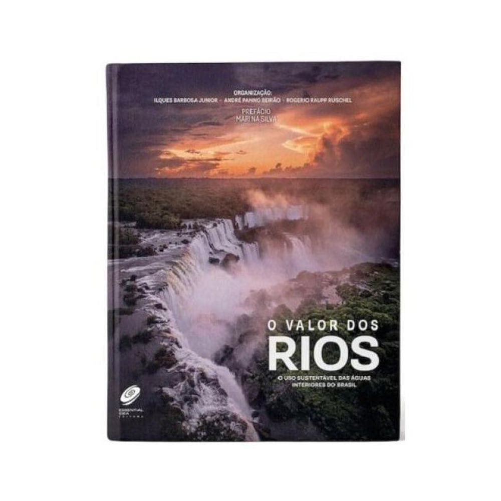 O Valor Dos Rios: O Uso Sustentável Das Águas Interiores Do Brasil