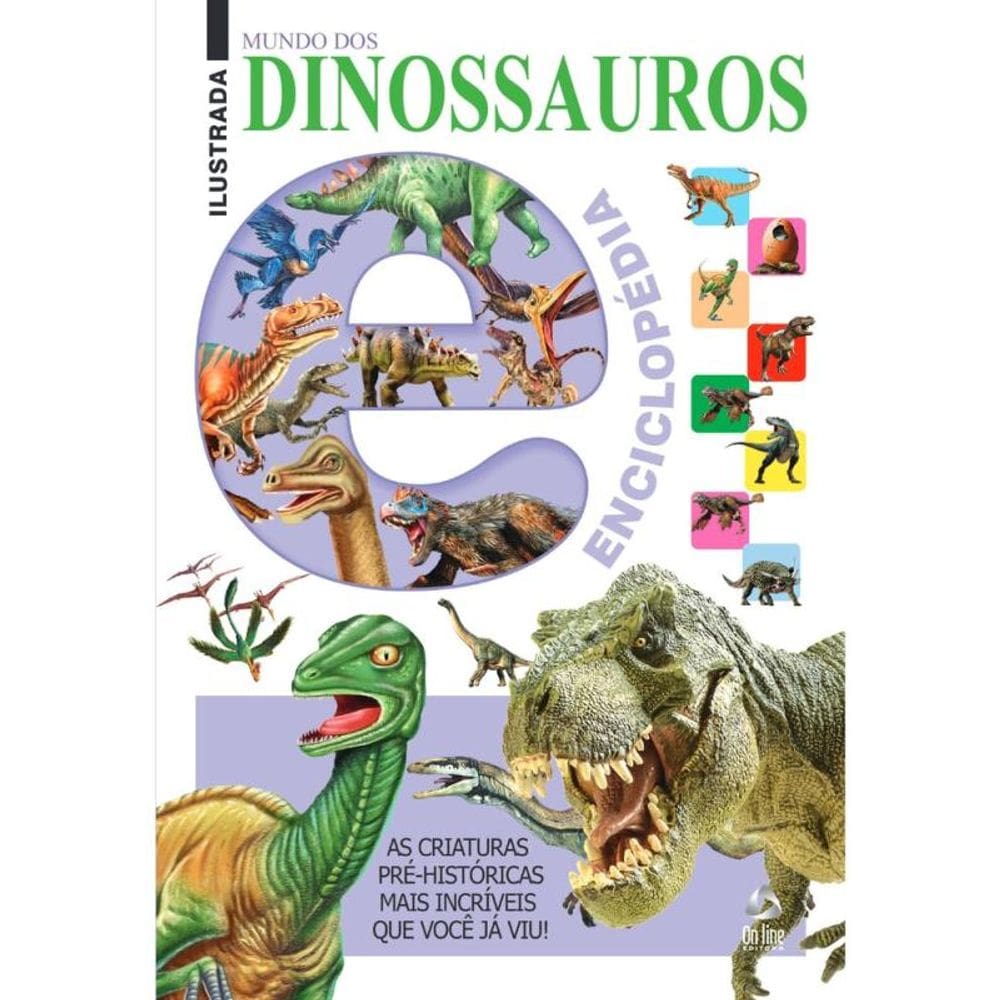 Enciclopédia Ilustrada - Mundo dos Dinossauros
