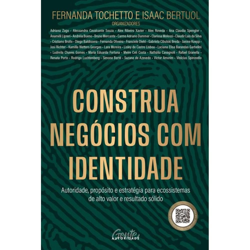 Construa negócios com identidade: Autoridade, propósito e estratégia para ecossistemas de alto valor e resultado sólido