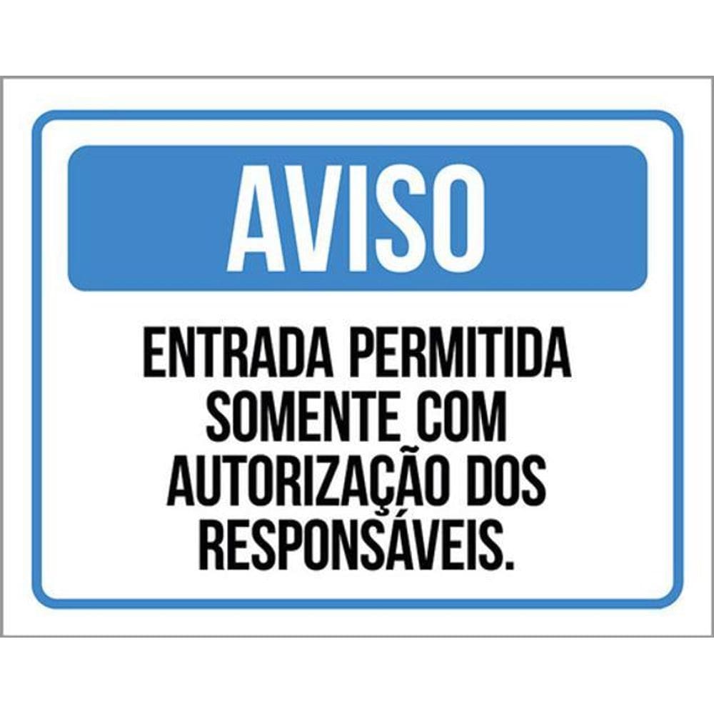Kit 5 Placa Azul Entrada Permitida Somente Autorização 36X46