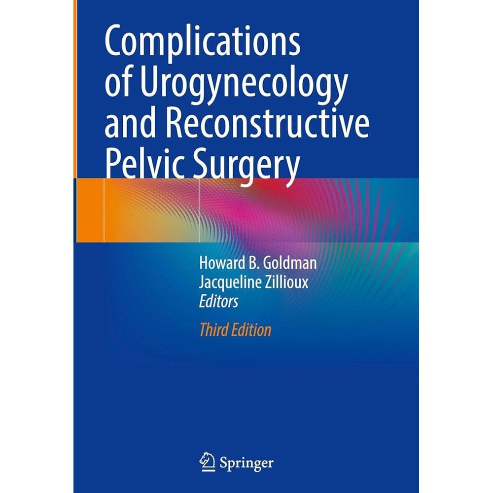 Complications Of Urogynecology And Reconstructive Pelvic Surgery