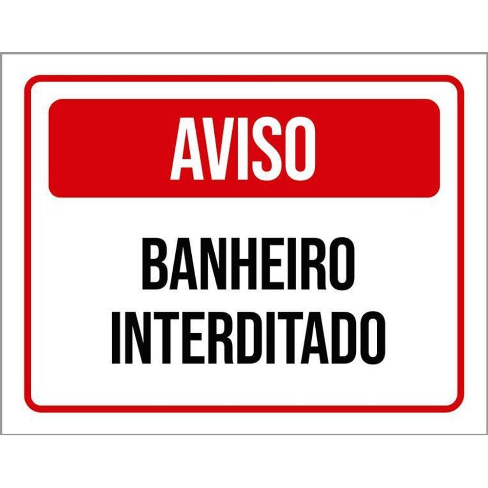 Placa De Sinalização - Aviso Banheiro Interditado 36X46