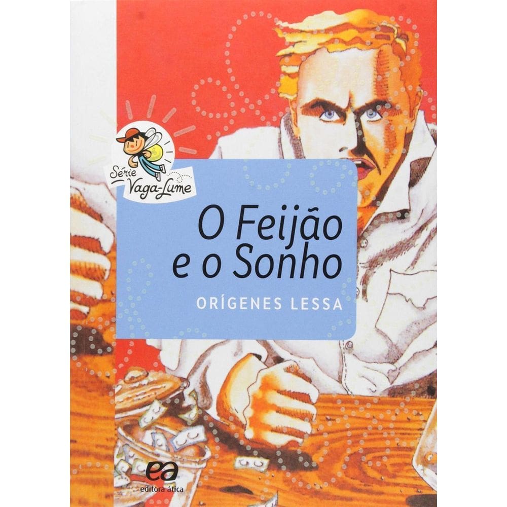 Feijão E O Sonho, O