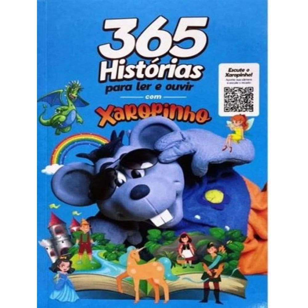 365 Historias Para Ler E Ouvir Xaropinho