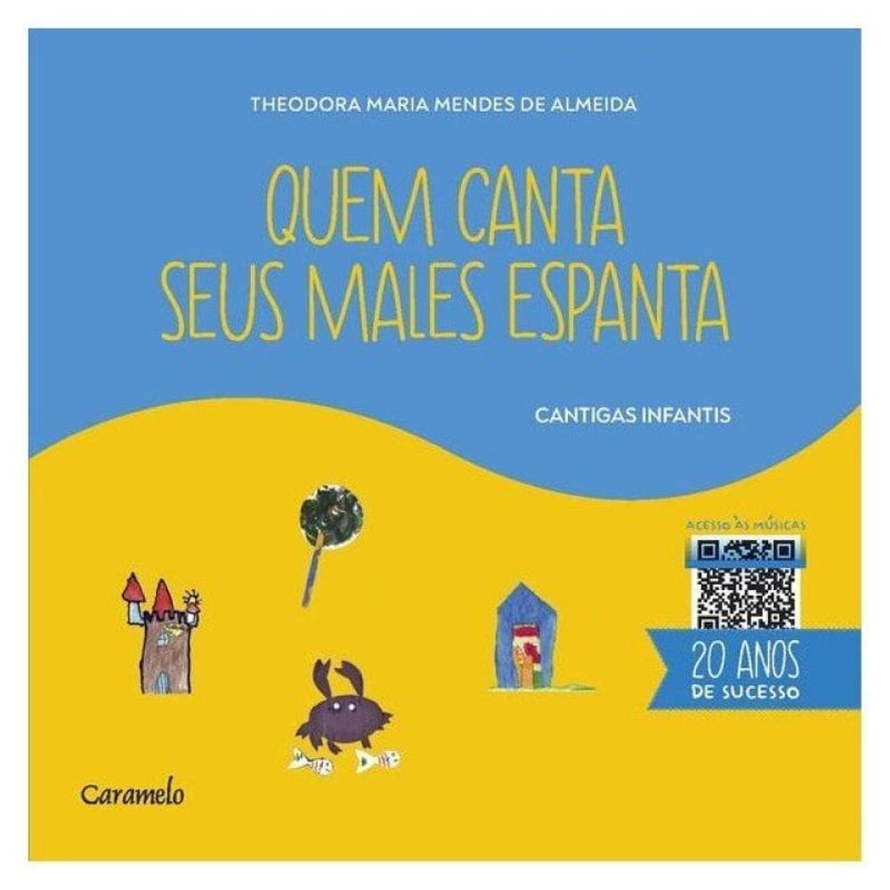 Quem Canta Seus Males Espanta