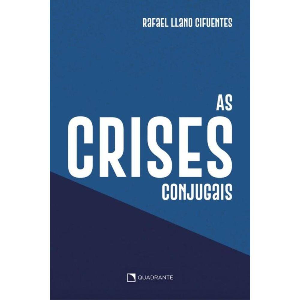 As Crises Conjugais E Os Conflitos Do Amor