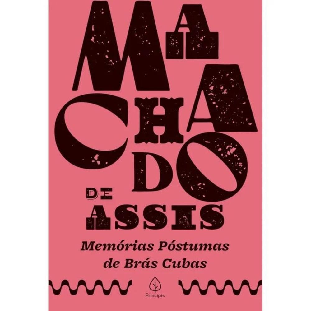 Livro Memórias Póstumas De Brás Cubas - Luxo - Principis
