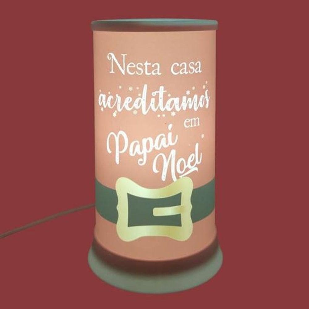 Luminária De Mesa Hug Acreditamos Em Papai Noel