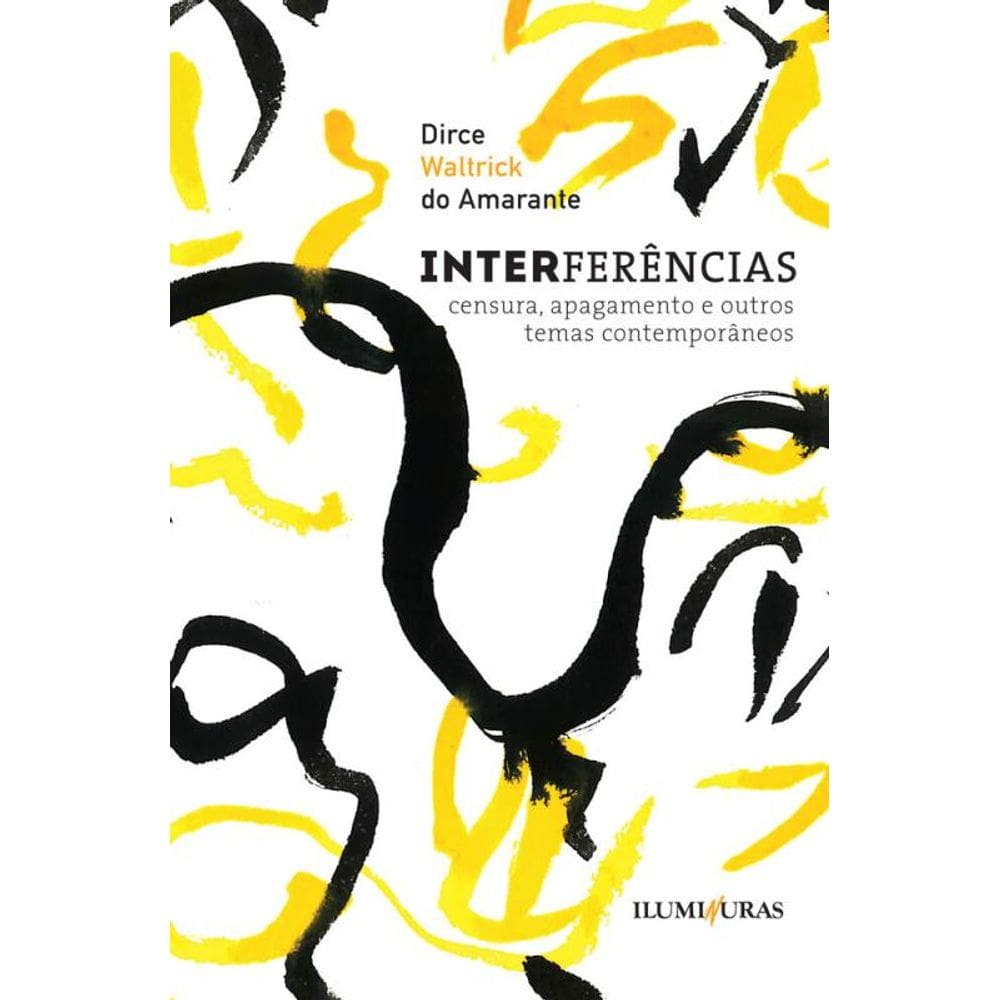INTERFERÊNCIAS: Censura, apagamento e outros temas contemporâneos