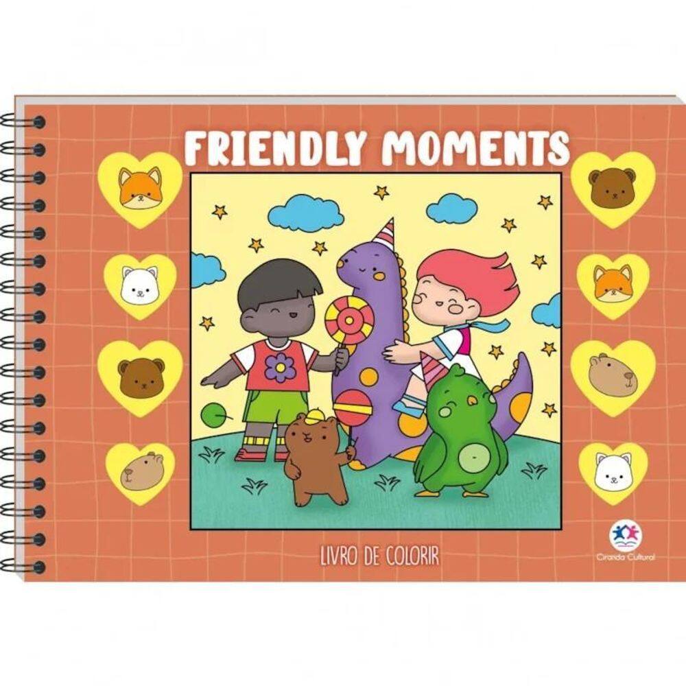 Livro De Colorir - Friendly Moments - Ed. Ciranda Cultural
