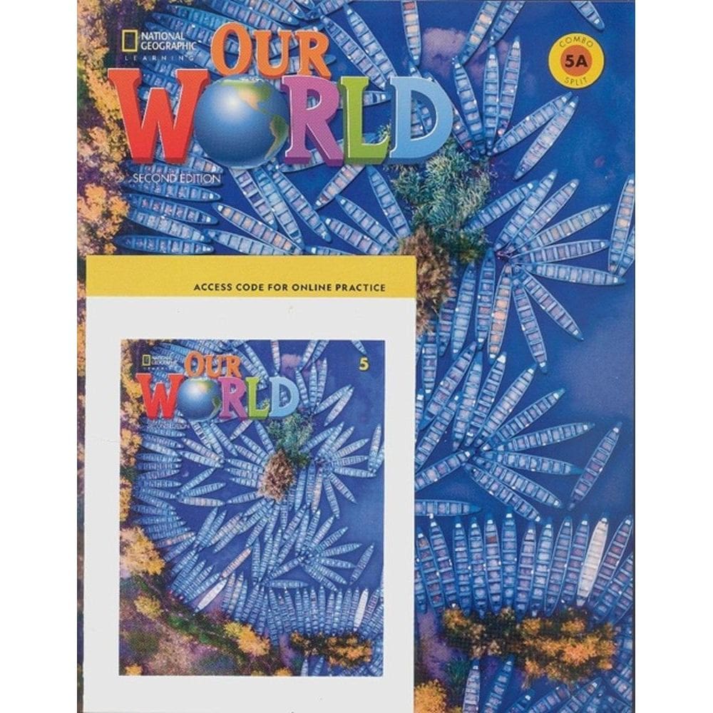 Our World American 5A - Student`s Book With Workbook And Online Practice - Second Edition