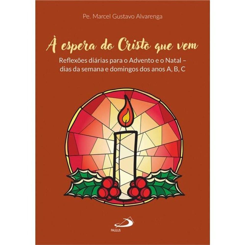 À Espera Do Cristo Que Vem