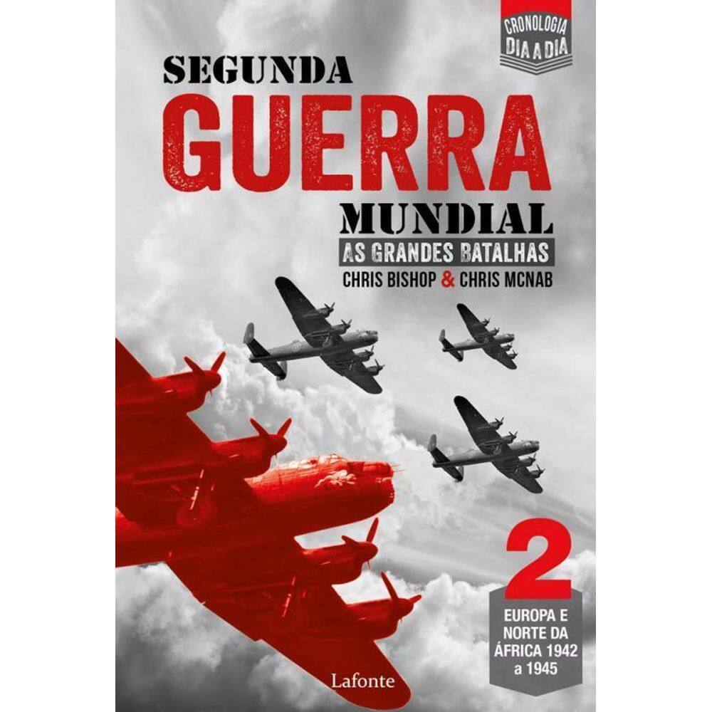 Segunda Guerra Mundial As Grandes Batalhas Volume 2
