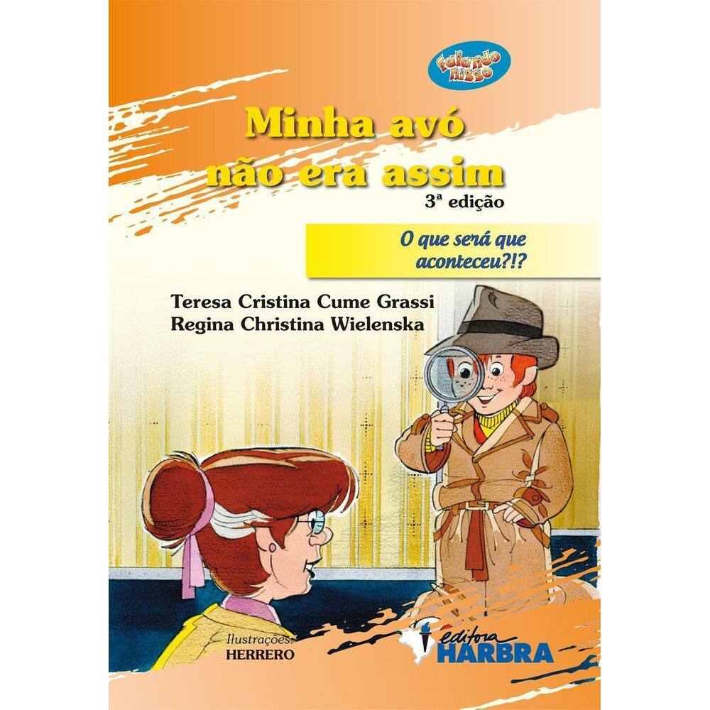 Livro: Minha Avó Não Era Assim - 3. Edição