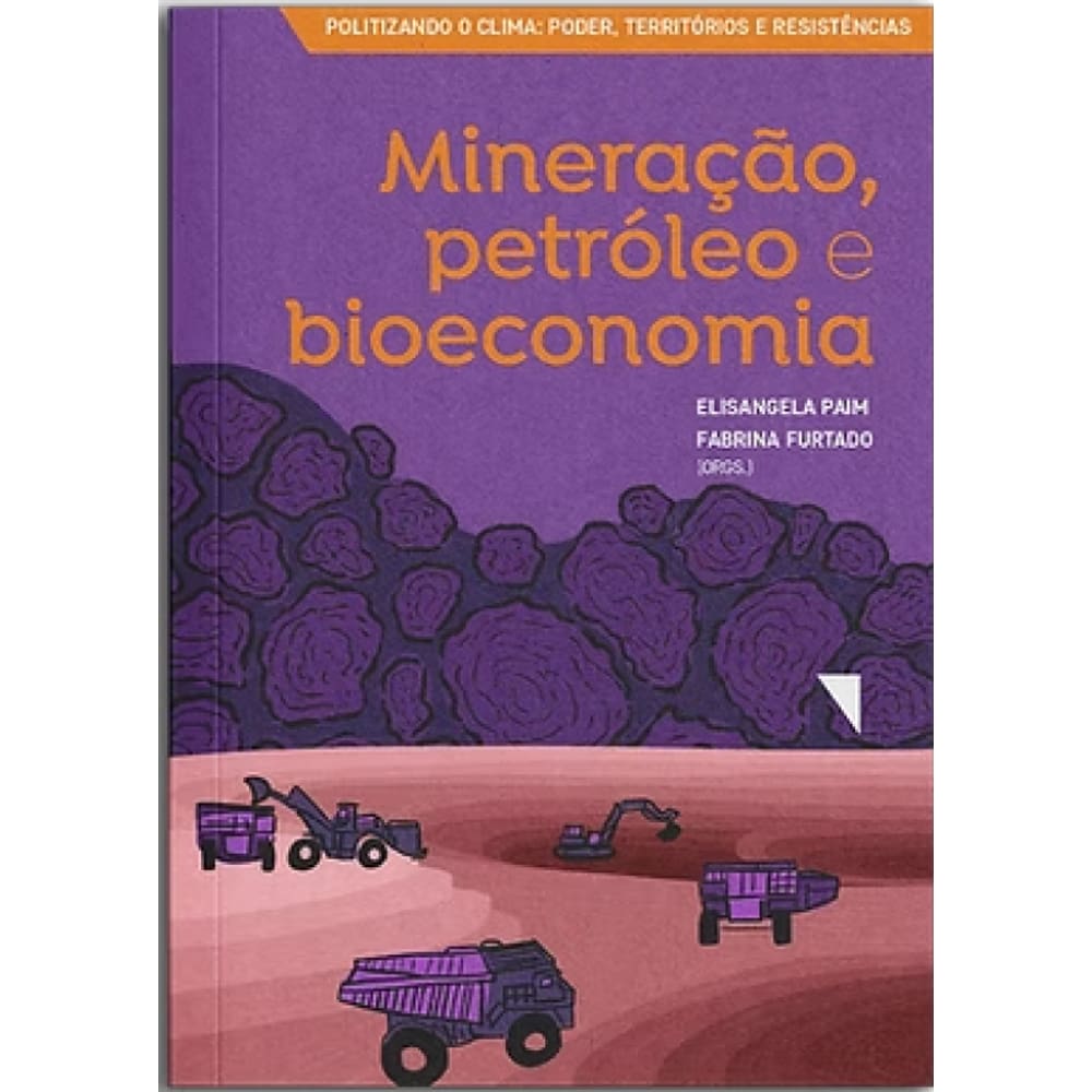 Mineração, Petróleo E Bioeconomia