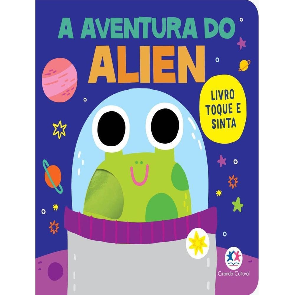Livro Toque E Sinta A Aventura Do Alien