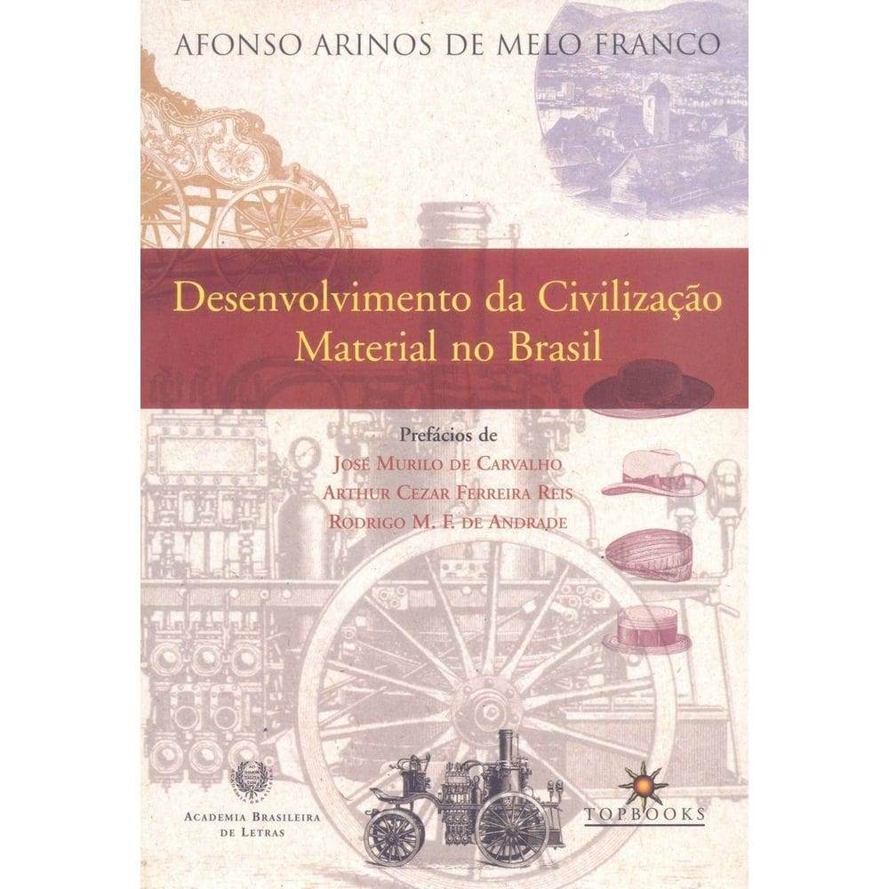 Desenvolvimento Da Civilização Material No Brasil