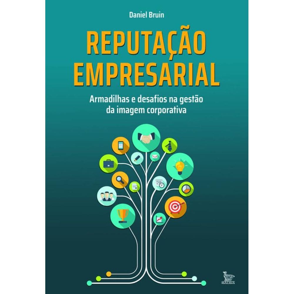 Reputação empresarial: Armadilhas e desafios na gestão da imagem corporativa