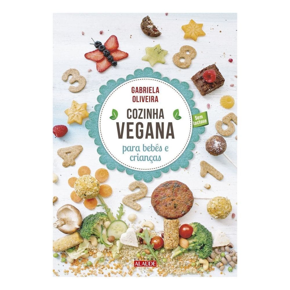 Cozinha Vegana Para Bebês e Crianças