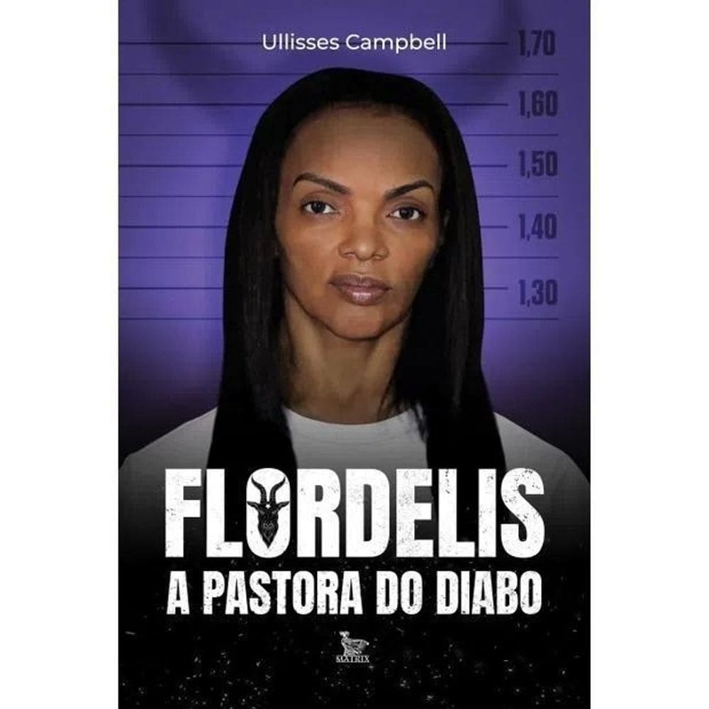 Flordelis - A Pastora do Diabo