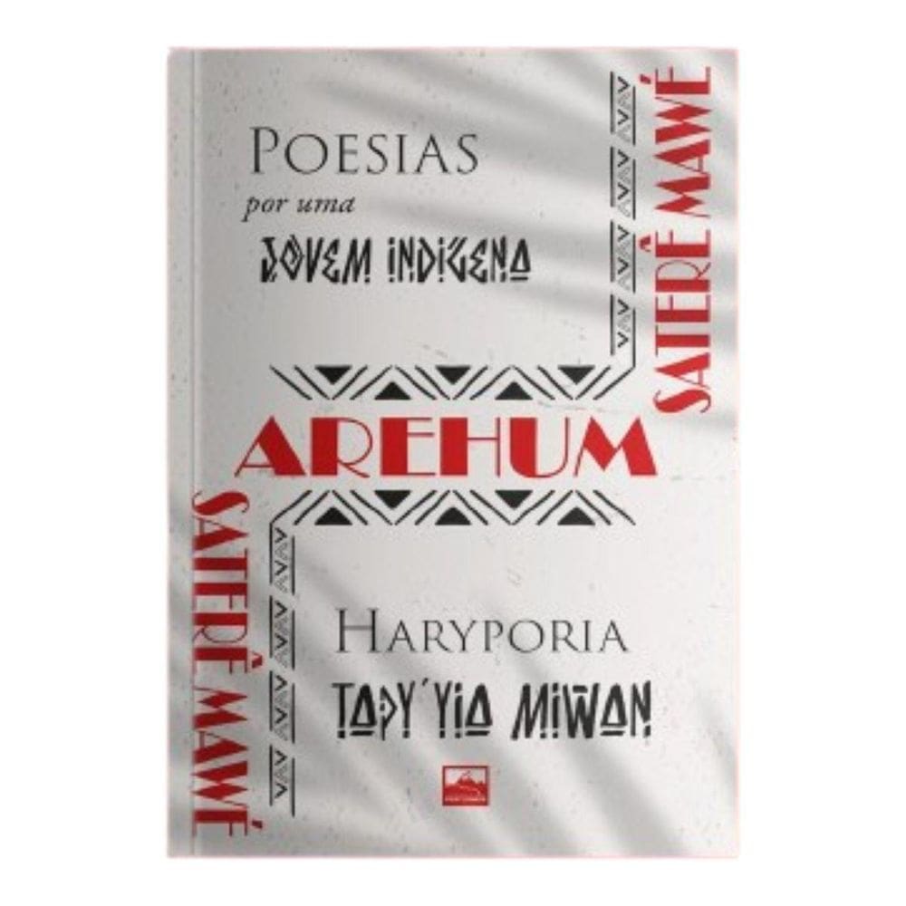 Livro Poesia Por Uma Jovem Indígena Haryporia Arehum Saterê