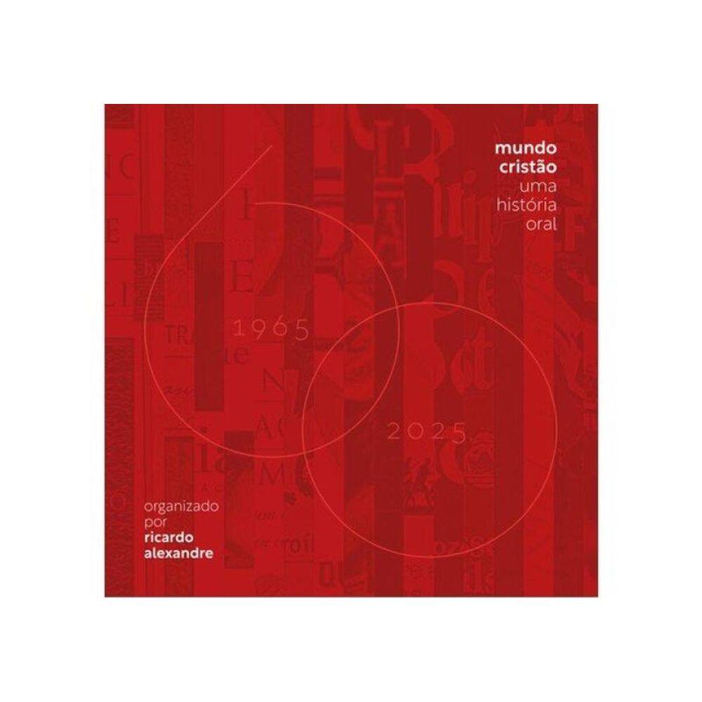 Mundo Cristão: Uma História Oral