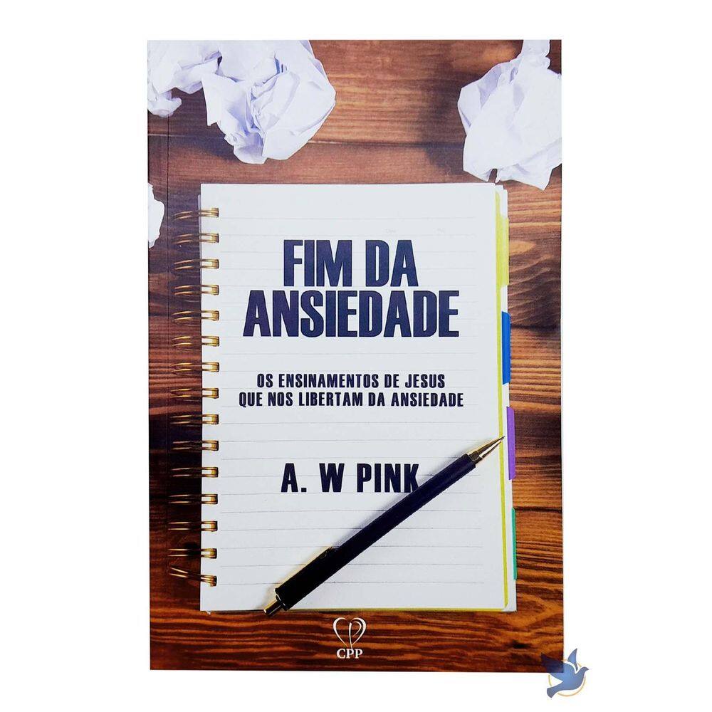 Livro O Fim Da Ansiedade - A. W. Pink Baseado Na Bíblia