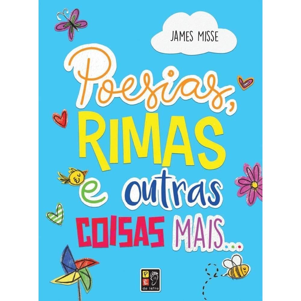 Poesias, Rimas E Outras Coisas Mais...