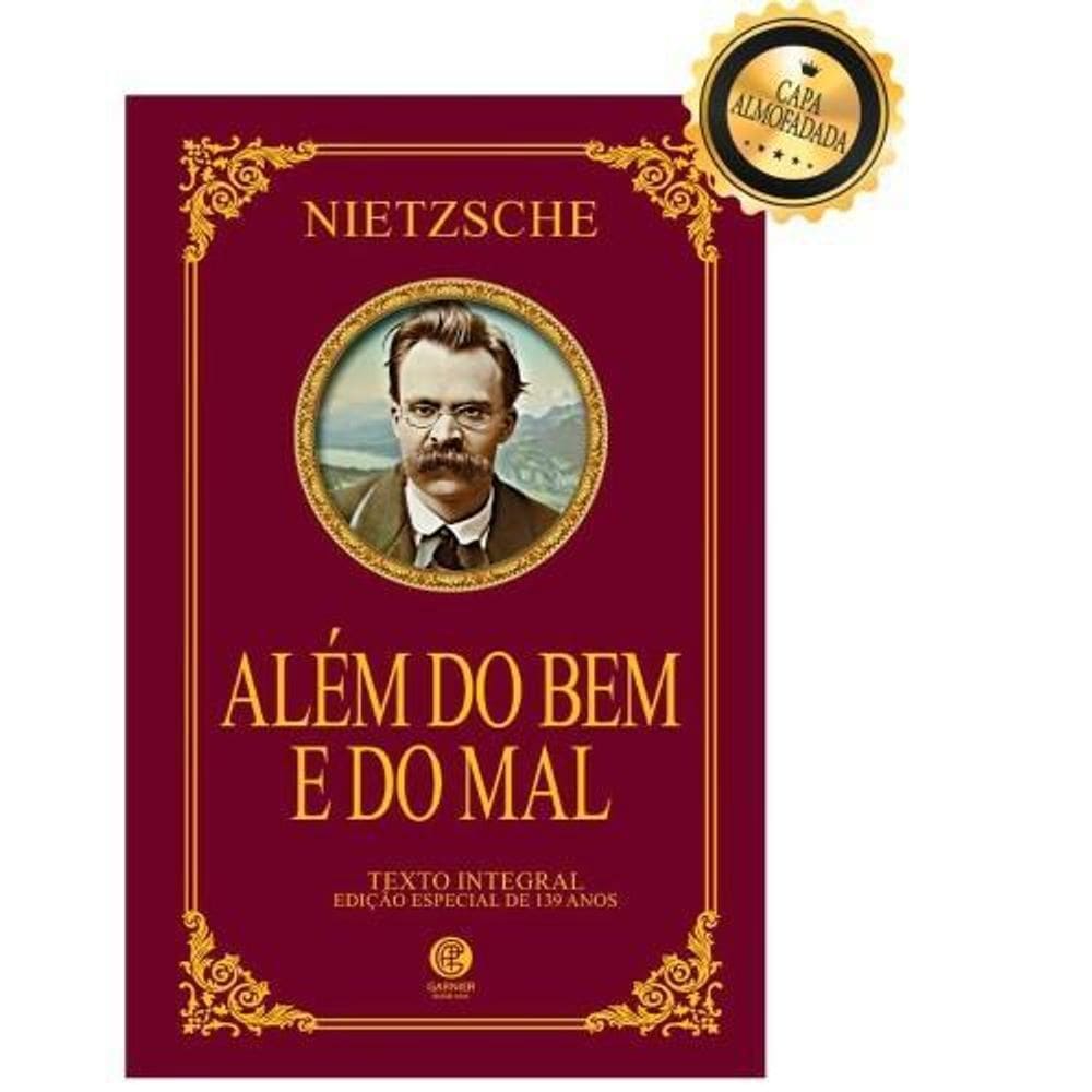 Livro Além Do Bem E Do Mal - Série Ouro - Editora Garnier