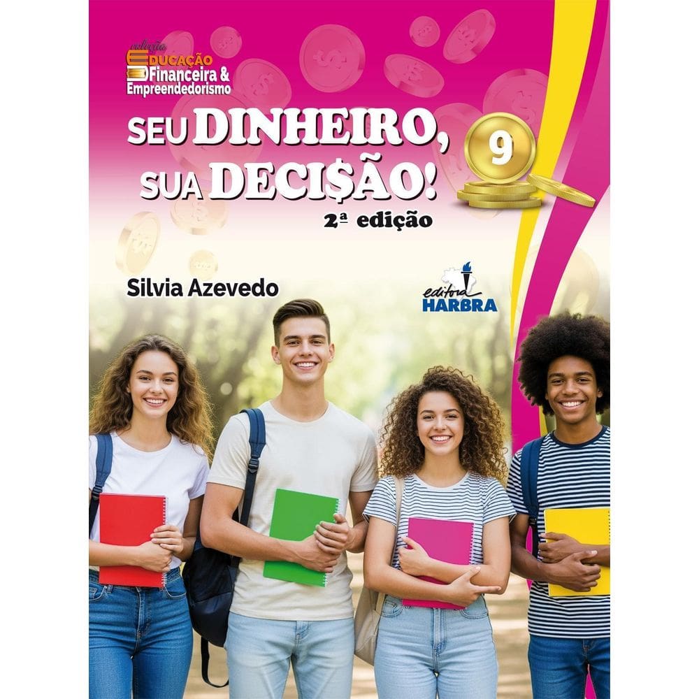 Livro: Seu Dinheiro, Sua Decisão - 9º Ano - 2. Ed.