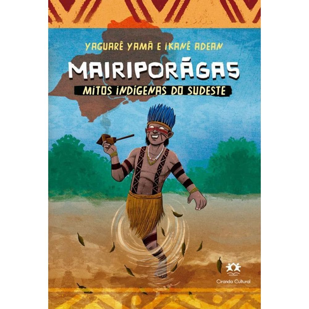 Mairiporãga Mitos Indígenas Do Sudeste