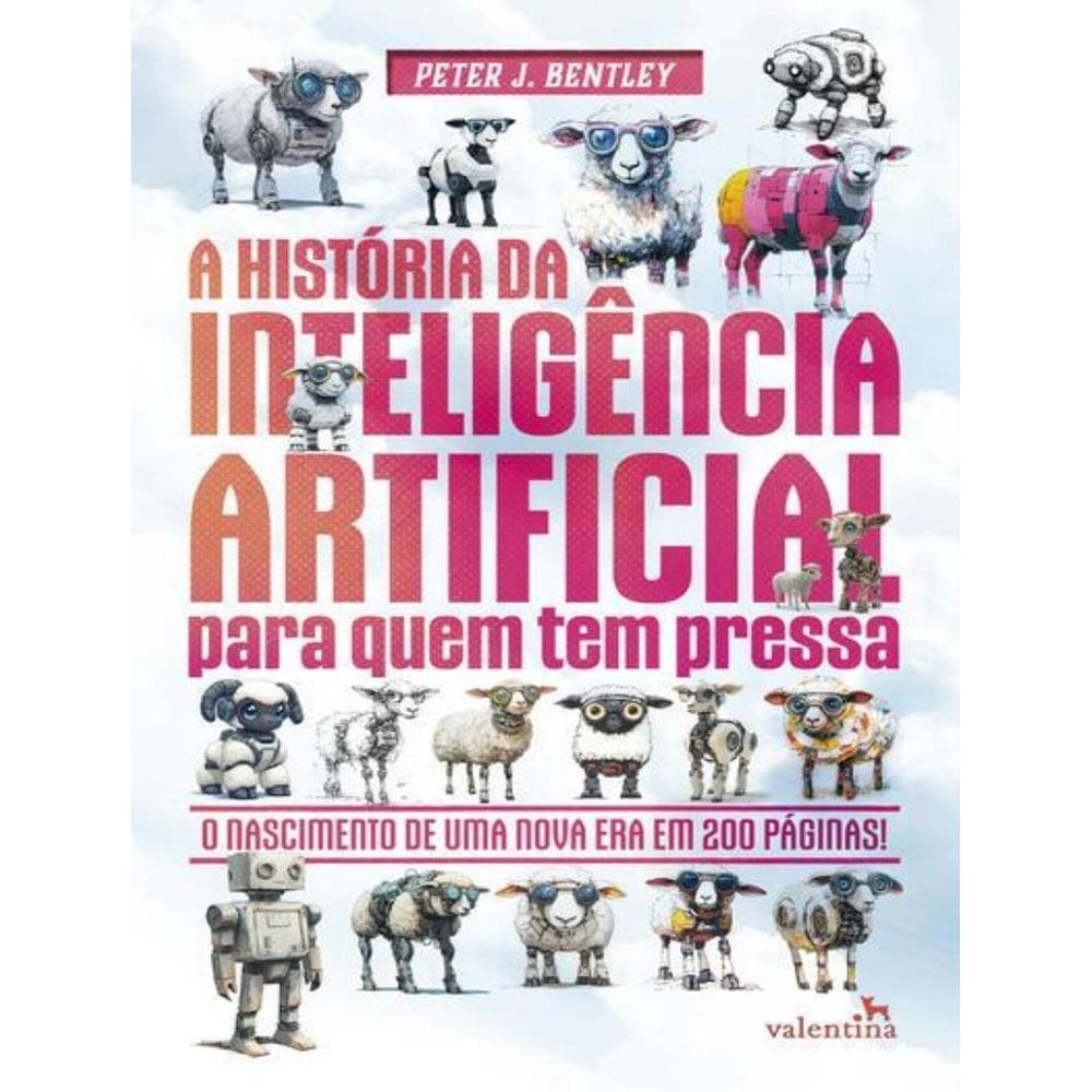 A Historia Da Inteligencia Artificial Para Quem Tem Pressa