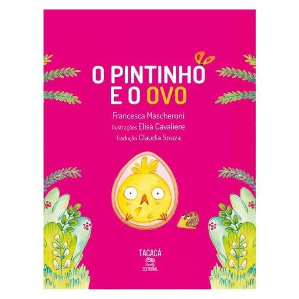 O Pintinho E O Ovo