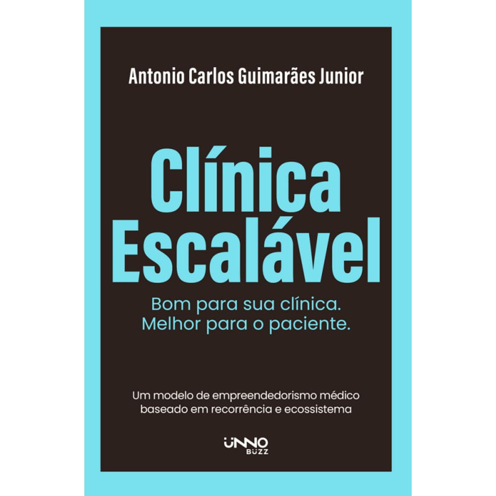 Clínica escalável:: Bom para sua clínica. Melhor para o paciente.