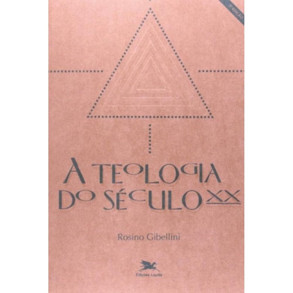 A Teologia Do Século Xx
