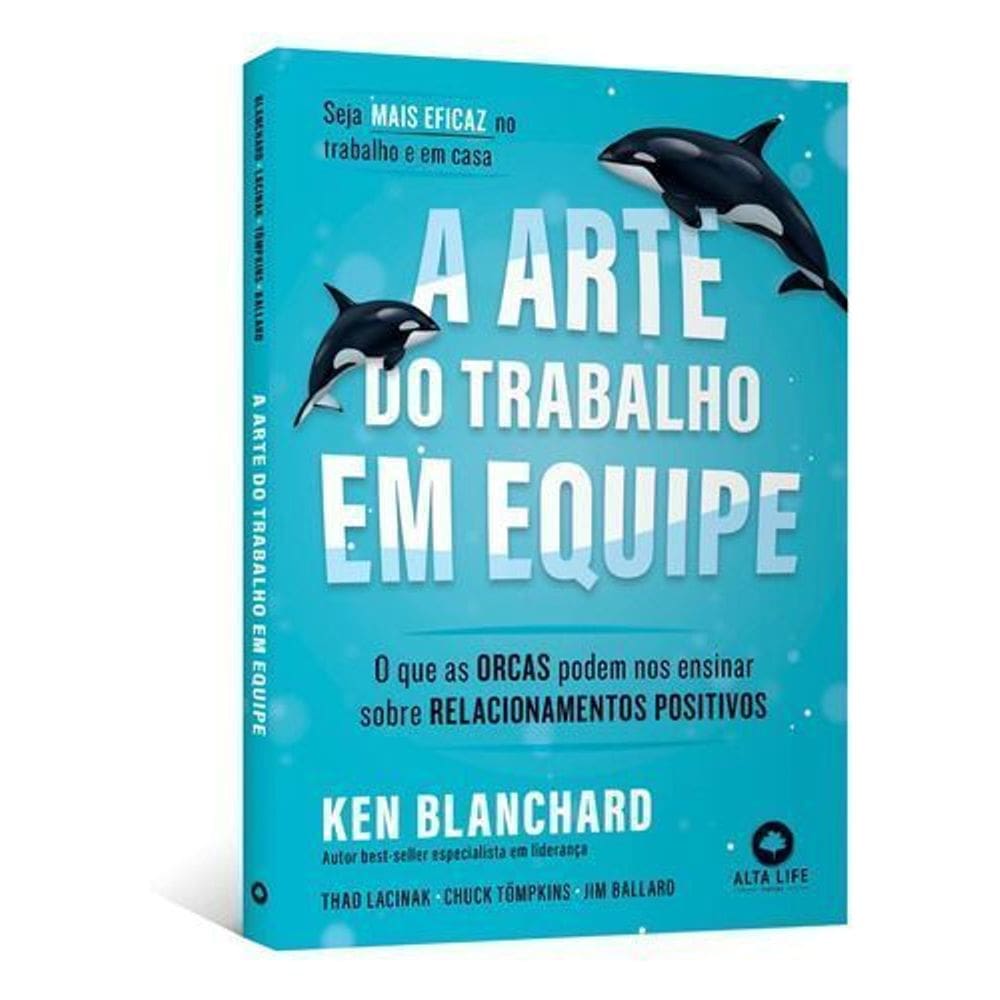 A Arte do Trabalho Em Equipe - O Que as Orcas Podem Ensinar Sobre Relacionamentos Positivos