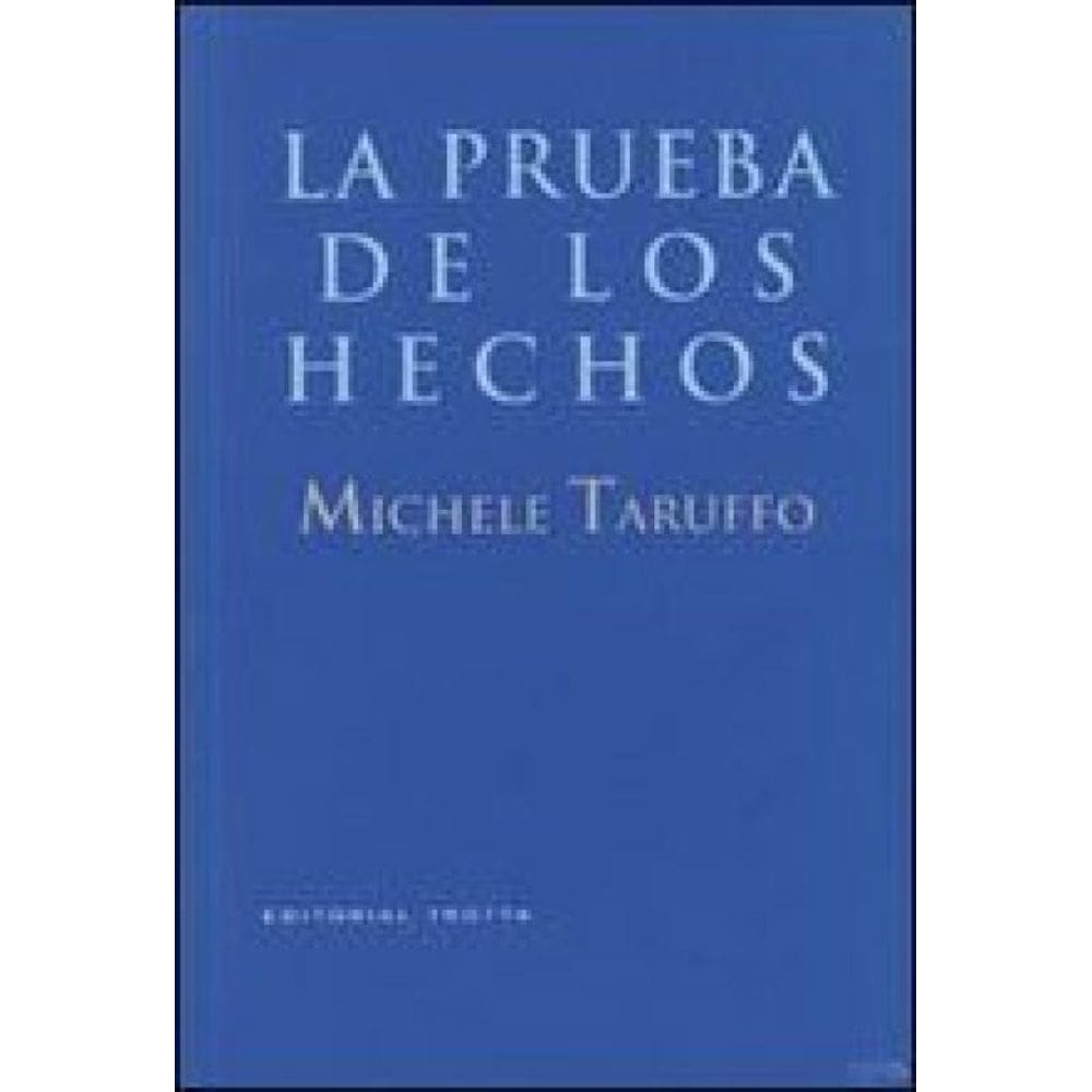 Prueba De Los Hechos, La