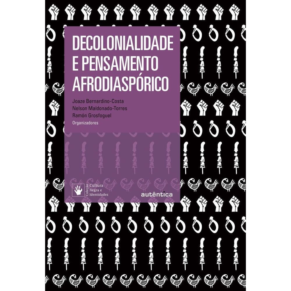 Decolonialidade e Pensamento Afrodiasporico 2Ed