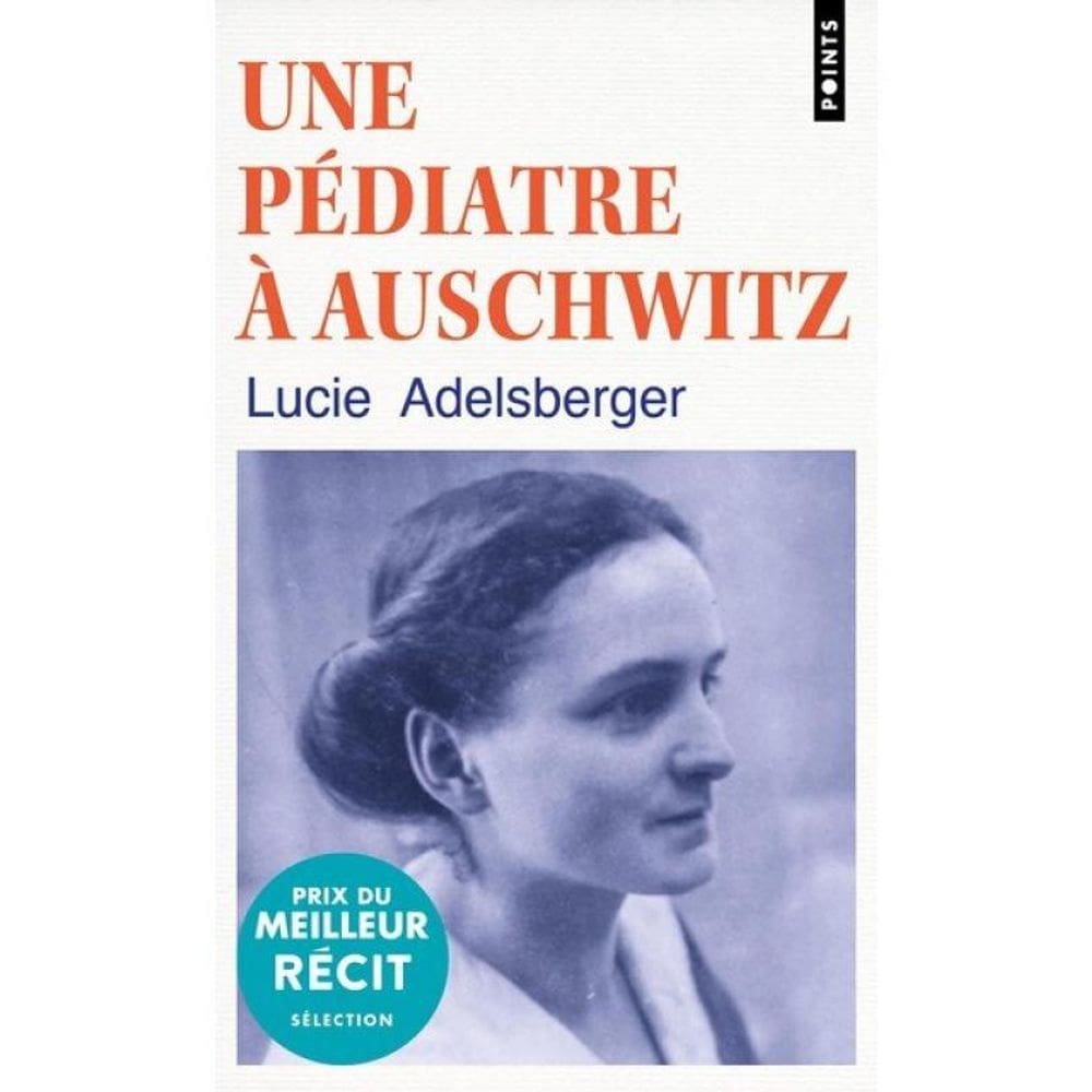 Une Pédiatre À Auschwitz