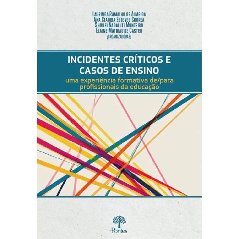 Incidentes Críticos E Casos De Ensino