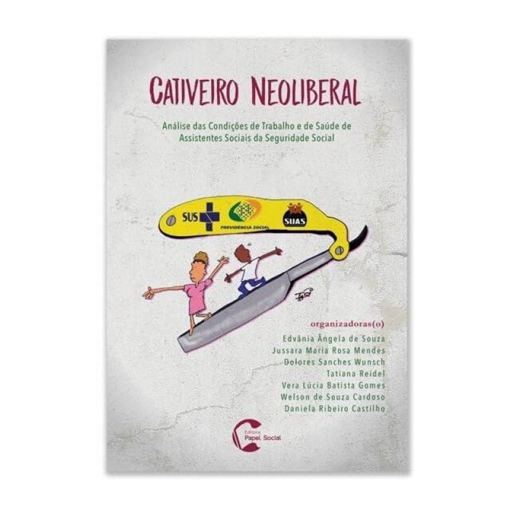 Cativeiro Neoliberal