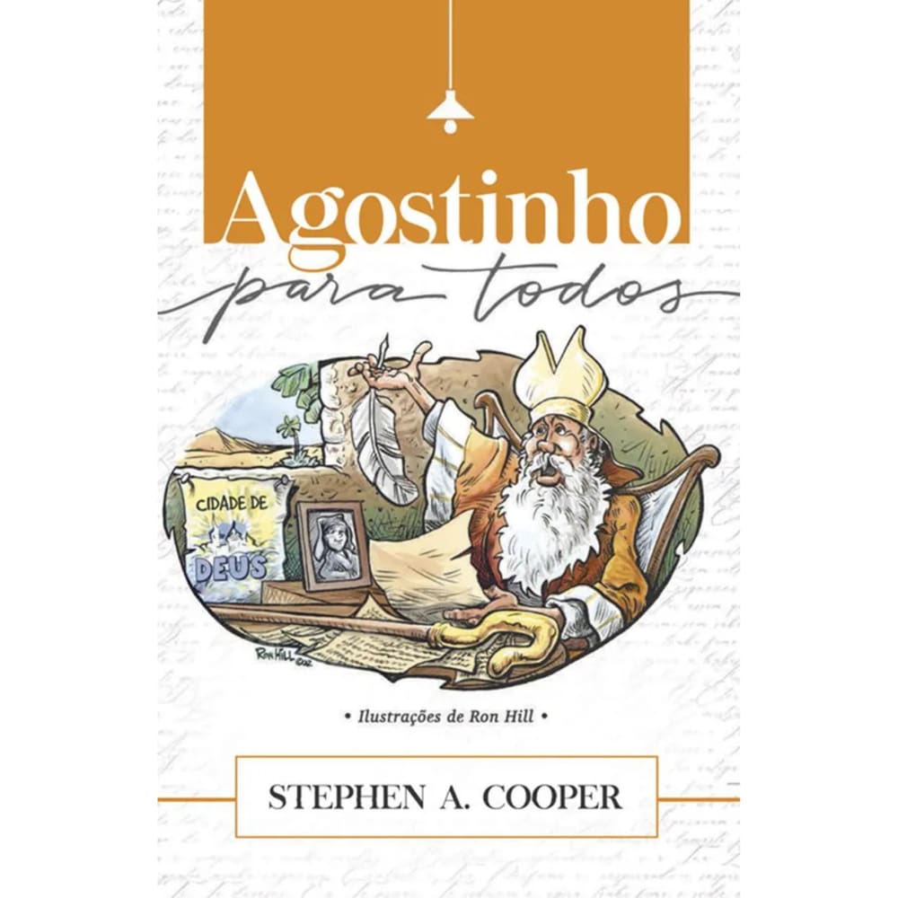 LIVRO AGOSTINHO P TODOS Stephen A. C. E Ron H. EDIT ULTIMATO